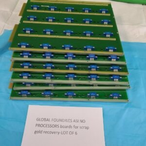 GLOBAL FOUNDRIES ASI NO PROCESSORS boards for scrap gold recovery-LOT OF 6