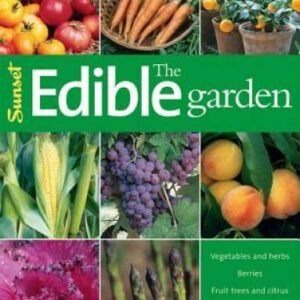 The Edible Garden (Sunset) - Paperback By Editors of Sunset Books - GOOD