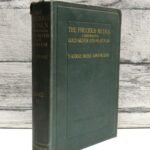 The Precious Metals Comprising Gold Silver and Platinum By T. Kirke Rose 1909